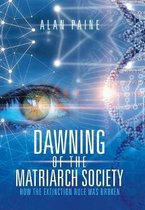Dawning of the Matriarch Society