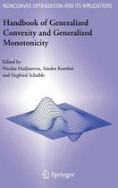 Handbook of Generalized Convexity and Generalized Monotonicity