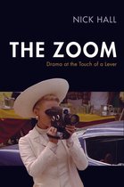 Techniques of the Moving Image - The Zoom