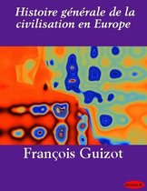 Histoire générale de la civilisation en Europe