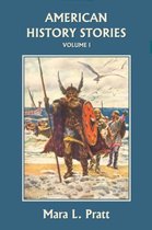 American History Stories, Volume I