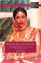 Literatures and Cultures of the Islamic World - Gender, Sex, and the City