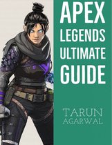 Apex Legends Ultimate Guide