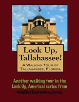 A Walking Tour of Tallahassee, Florida
