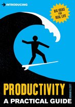 Practical Guide Series - A Practical Guide to Productivity