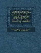 Versuch Einer Allgemeinen Deutschen Synonymik in Einem Kritisch-Philosophischen W Rterbuche Der Sinnverwandten W Rter Der Hochdeutschen Mundart