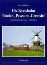 Die Kreisbahn Emden - Pewsum - Greetsiel