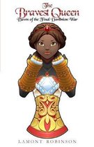 The Bravest Queen