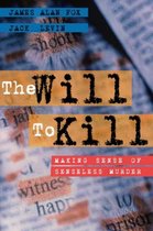 The Will to Kill