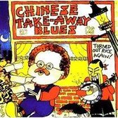 Chinese Take-Away Blues