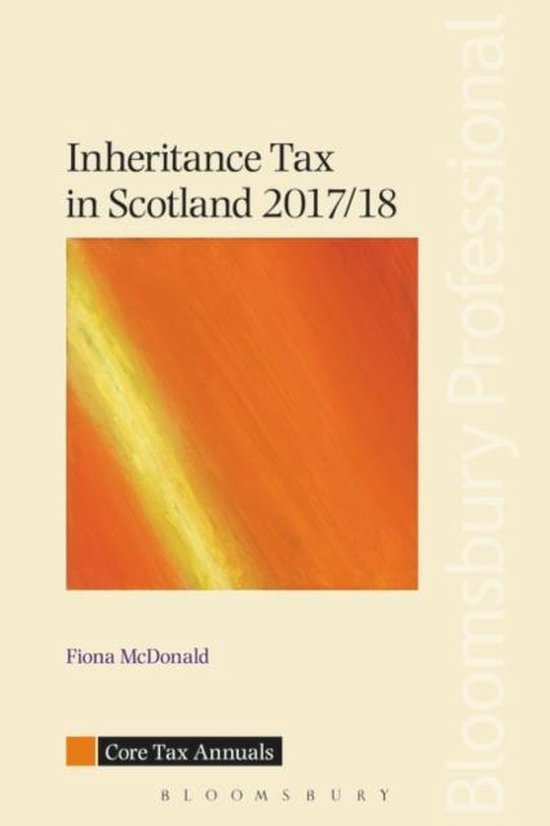 Inheritance Tax in Scotland 2017/18, Fiona Mcdonald 9781784519452
