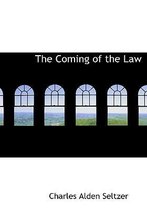 The Coming of the Law