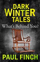 Dark Winter Tales - What’s Behind You (Dark Winter Tales)