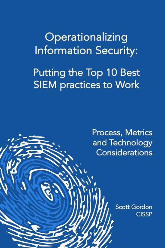 Operationalizing Information Security - Putting the Top 10 S ... - cover