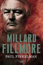 The American Presidents - Millard Fillmore