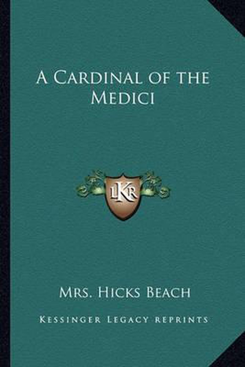 A Cardinal Of The Medici van Mrs Hicks Beach