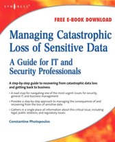 Managing Catastrophic Loss of Sensitive Data