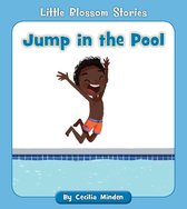 Little Blossom Stories - Jump in the Pool