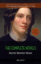 The Greatest Writers of All Time - Harriet Beecher Stowe: The Complete Novels