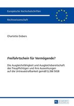 Europaeische Hochschulschriften Recht 5752 - «Freifahrtschein» fuer Vermoegende?