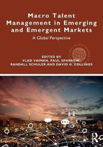 Macro Talent Management in Emerging and Emergent Markets