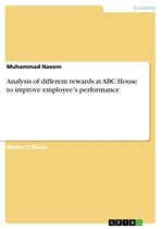 Analysis of different rewards at ABC House to improve employee's performance