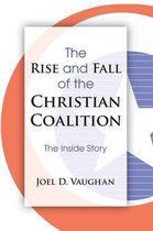 The Rise and Fall of the Christian Coalition