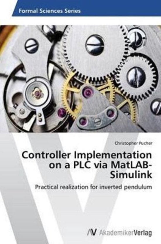 Controller Implementation on a PLC via MatLAB-Simulink | 9783639464870 ...