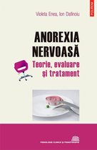 Psihologie clinică - Anorexia nervoasă: teorie, evaluare și tratament