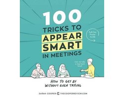 Omslag van 100 Tricks to Appear Smart in Meetings