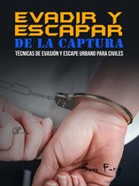 Escape, Evasión y Supervivencia 2 - Evadir y Escapar de la Captura