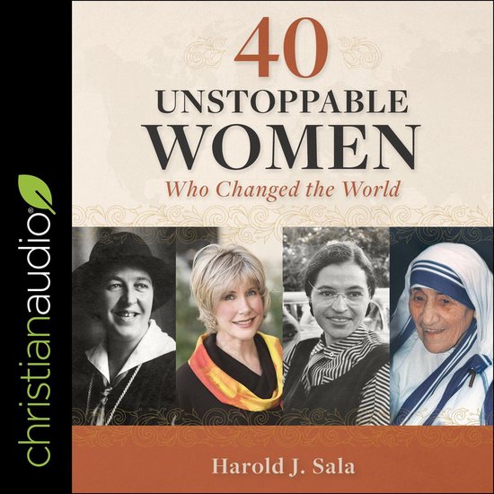 40 Unstoppable Women Who Changed the World - cover