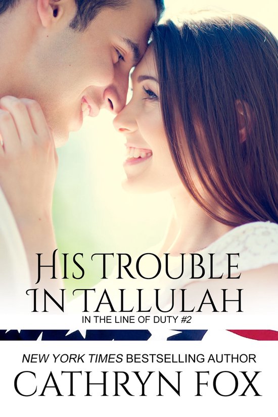 In the Line of Duty - His Trouble in Tallulah - cover