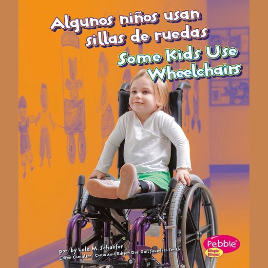 Algunos niños usan sillas de ruedas/Some Kids Use Wheelchai ... - cover