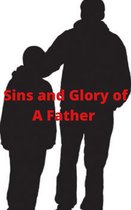 Sins and Glory of a Father