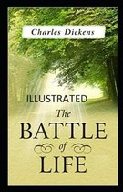 The Battle of Life Illustrated
