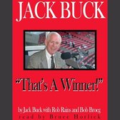 Jack Buck: "That's A Winner!"