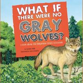 What If There Were No Gray Wolves?