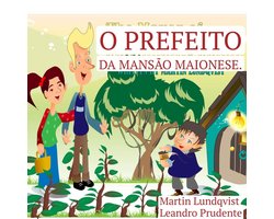 O Prefeito da Mansão Maionese.