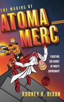 The Making of Atoma Merc