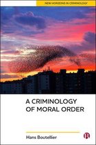 Criminology Of Moral Order