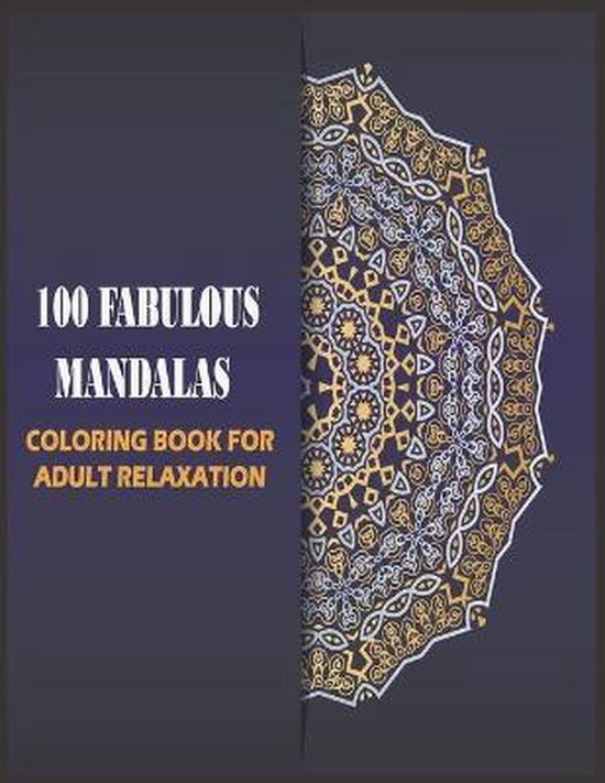 100 Fabulous Mandalas Coloring Book for Adult - cover