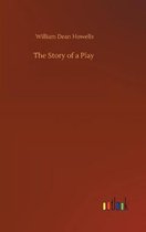 The Story of a Play