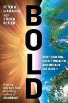 Boek 'Bold': Hoe je groot kunt denken, rijk kunt worden en de wereld kunt beïnvloeden. Met een aardbol en vuur.