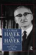 The Collected Works of F.A. Hayek - Hayek on Hayek