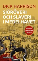 Världens dramatiska historia - Sjöröveri och slaveri i Medelhavet