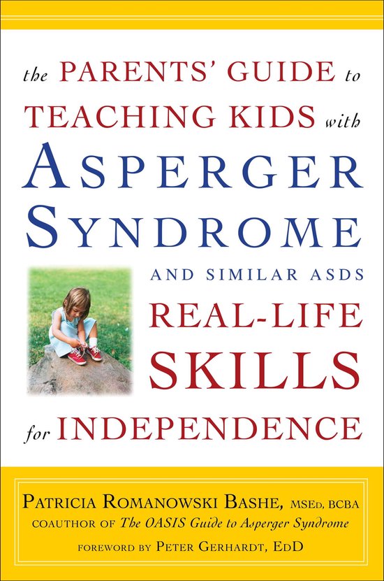 The Parents' Guide to Teaching Kids with Asperger Syndrome a ... - cover