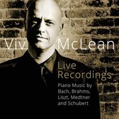 Viv Mclean Live Recordings: Piano Music By Bach. Brahms. Liszt. Medtner And Schubert