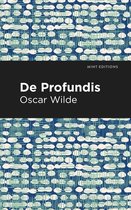 Mint Editions (In Their Own Words: Biographical and Autobiographical Narratives) - De Profundis