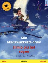 Sefa billedbøger på to sprog - Min allersmukkeste drøm – Il mio più bel sogno (dansk – italiensk)